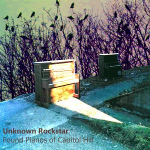 unknown-rockstar-found-pianos-of-capitol-hill-cdfront