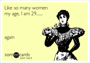 like-so-many-women-my-age-i-am-29-again-811cc